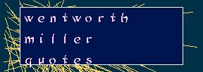 WentworthMillerQuotes