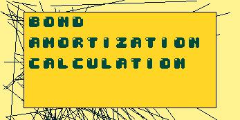 bond amortization calculation