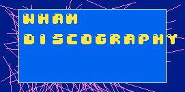 wham discography